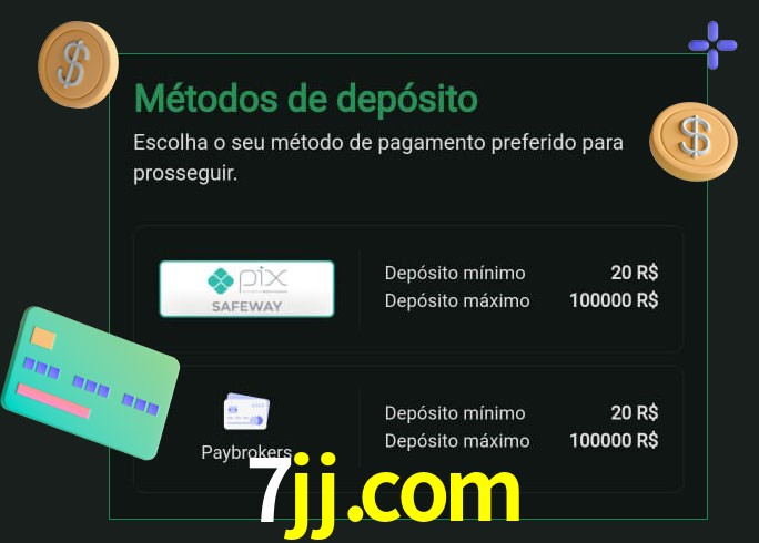 O cassino 7jj.com oferece uma grande variedade de métodos de pagamento